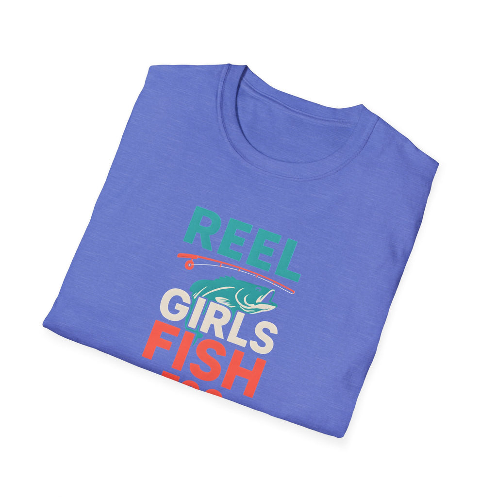 Reel Girls Fish Too T-Shirt