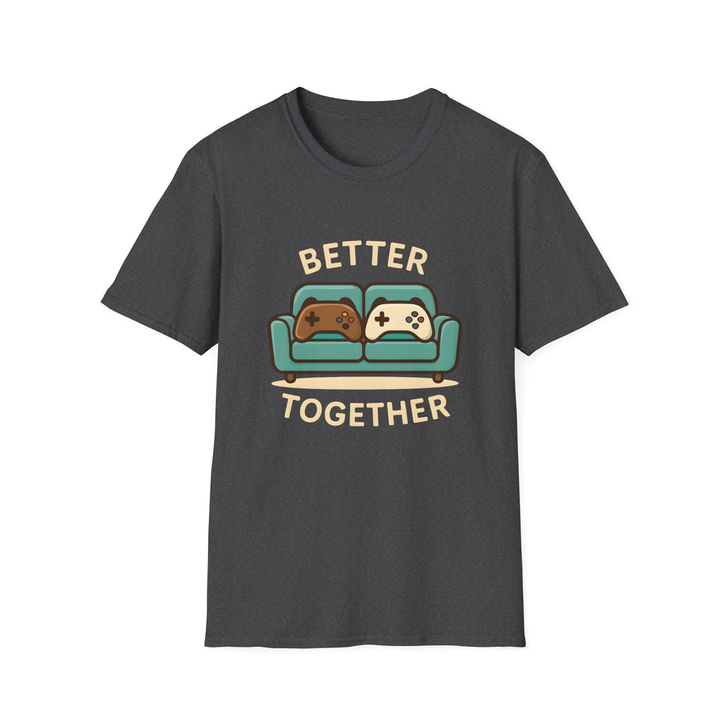 Better Together - Cute Couch Co-op Tee