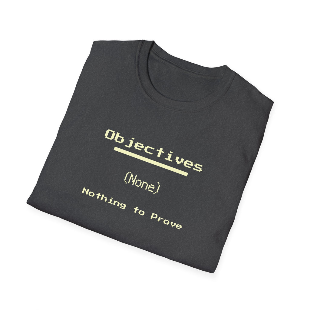Objectives: (None) - Nothing to Prove