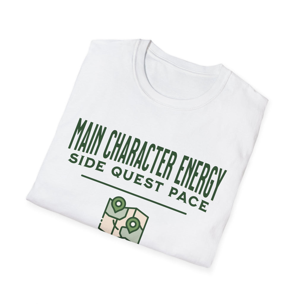Main Character Energy - Side Quest Pace