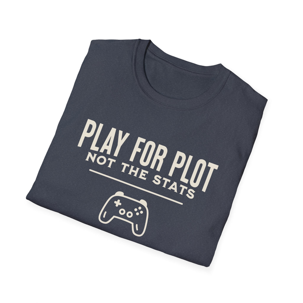 Play for Plot, Not for Stats