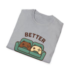 Better Together - Cute Couch Co-op Tee