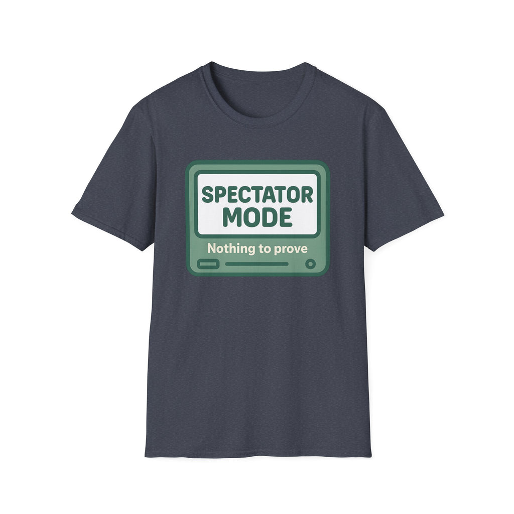 Spectator Mode - Nothing to Prove