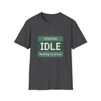 Status: Idle - Nothing to Prove