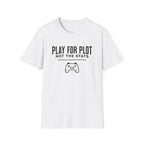 Play for Plot, Not for Stats