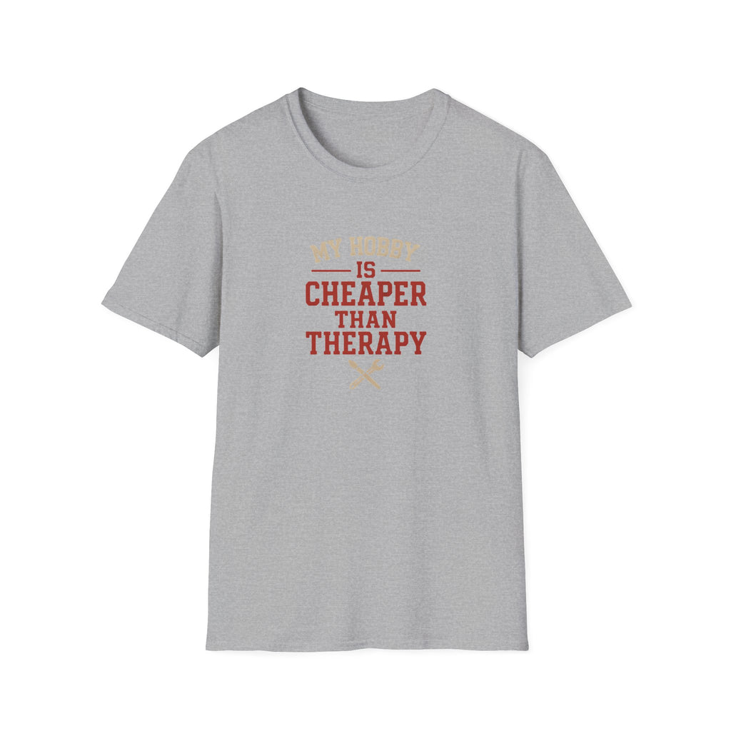 Hobby Cheaper Than Therapy T-Shirt