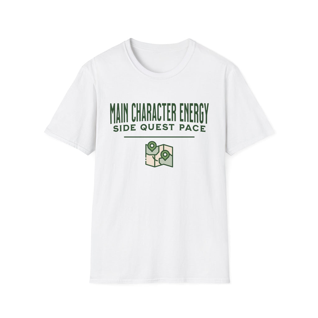 Main Character Energy - Side Quest Pace