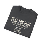 Play for Plot, Not for Stats