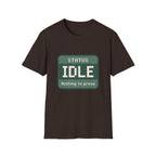 Status: Idle - Nothing to Prove