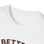 Better Together - Cute Couch Co-op Tee