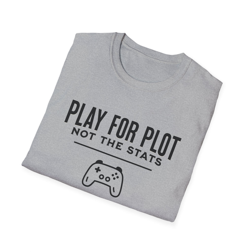 Play for Plot, Not for Stats
