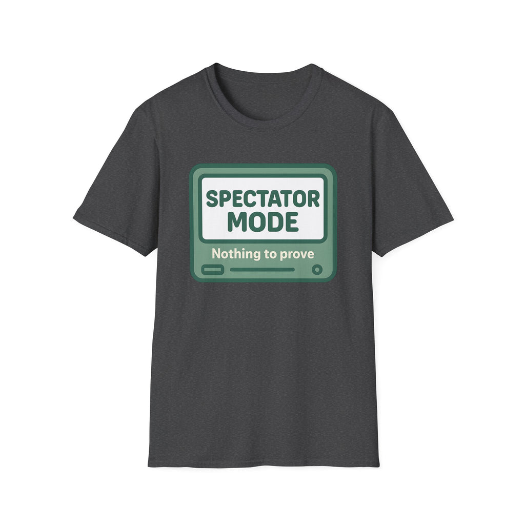 Spectator Mode - Nothing to Prove