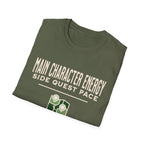 Main Character Energy - Side Quest Pace